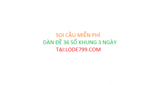 dàn đề 36 số khung 3 ngày