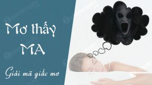 Nằm ngủ mơ thấy ma thì đánh con gì? Là điềm báo hên hay xui