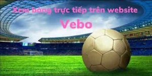 Thông tin về VeboTV mới nhất hôm nay